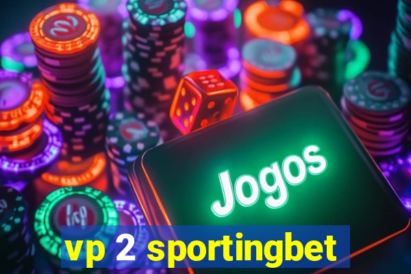 vp 2 sportingbet